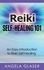 Reiki Self-Healing 101. An Easy Introduction to Reiki Self-Healing