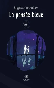 La pensée bleue Tome 1