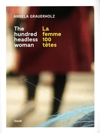 The hundred headless woman
