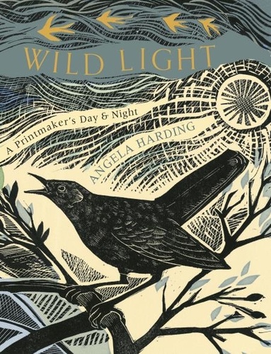 Wild Light. A printmaker’s day and night