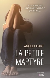 Angela Hart - La petite martyre.