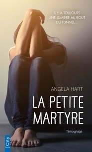 Angela Hart - La petite martyre.