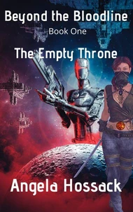 Beyond the Bloodline The Empty Throne