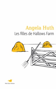 Angela Huth - Les filles de Hallows farm.