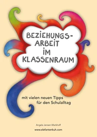 Beziehungsarbeit im Klassenraum