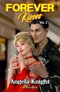  Angela Knight - Forever Kisses Vol. 2 - Forever Kisses, #2.