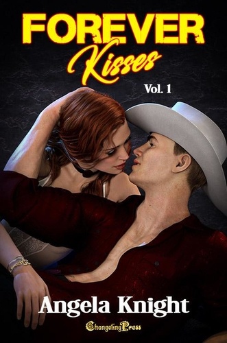  Angela Knight - Forever Kisses Vol. 1 - Forever Kisses, #1.
