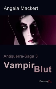 Angela Mackert - Vampirblut.