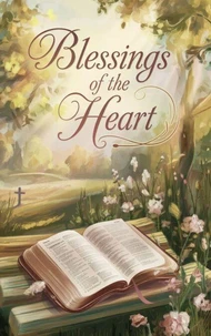 Blessings of the Heart