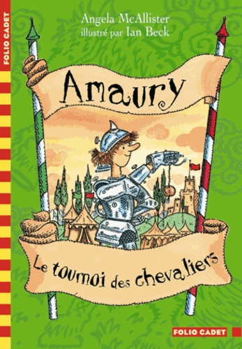 Amaury Tome 1 Le tournoi des chevaliers
