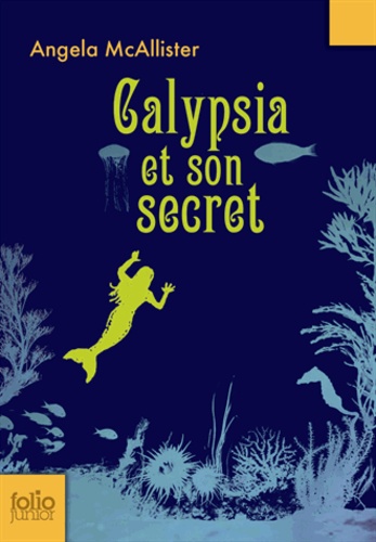 Angela McAllister - Calypsia et son secret.