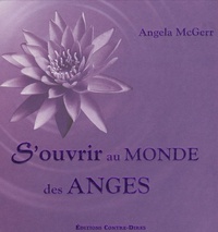Angela McGerr - S'ouvrir au monde des anges.
