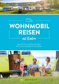 Wohnmobilreisen mit Kindern Tipps &amp; Tricks von Eltern für Eltern