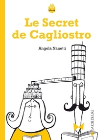 Angela Nanetti - Le secret de Cagliostro.