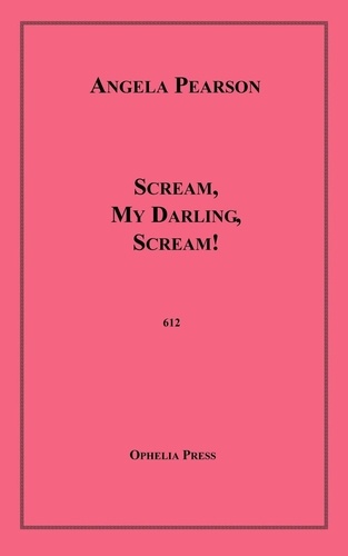 Scream, My Darling, Scream!
