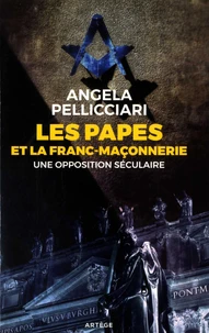 Les Papes et la Franc-Maçonnerie