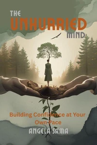 The Unhurried Mind