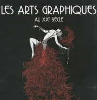 Les arts graphiques au XXe siècle