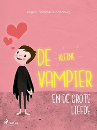 Ebooks Google téléchargement gratuit pdf De kleine vampier en de grote liefde CHM iBook MOBI par Angela Sommer-Bodenburg, Marcella Houweling 9788728589748 (French Edition)