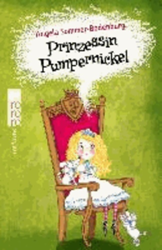 Angela Sommer-Bodenburg - Prinzessin Pumpernickel.