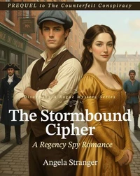The Stormbound Cipher - Prequel to The Counterfeit Conspiracy