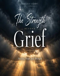 Strength Beyond Grief
