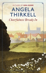 Angela Thirkell - Cheerfulness Breaks In.