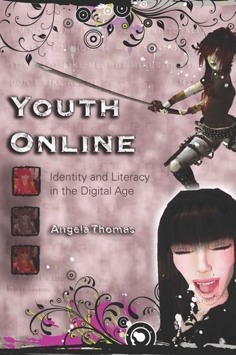 Angela Thomas - Youth Online - Identity and Literacy in the Digital Age.
