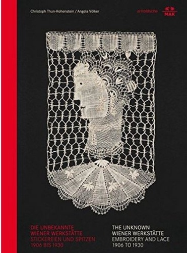 Angela Volker - Embroidery and lace - The unknown Wiener Werkstatte.