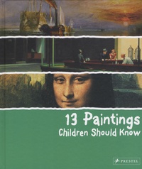 Angela Wenzel - 13 Paintings Children Should Know.