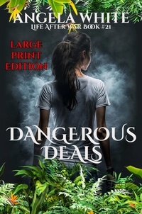  Angela White - Dangerous Deals Large Print Edition - LAW Large Print Ebooks, #22.