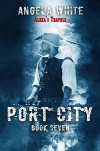 Pdf ebooks finder et téléchargement gratuit des fichiers Port City  - Alexa's Travels, #7 9798215430170 par Angela White in French iBook DJVU RTF