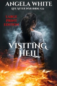  Angela White - Visiting Hell Large Print Edition - LAW Large Print Ebooks, #22.