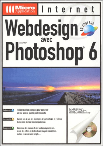 Angela Wulf - Webdesign Avec Photoshop 6. Avec Cd-Rom.