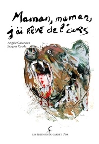 Angèle Casanova et Jacques Cauda - Maman, maman, j'ai rêvé de l'ours.