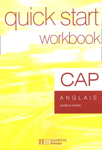 Angèle Cohen - Anglais CAP Quick Start - Workbook.