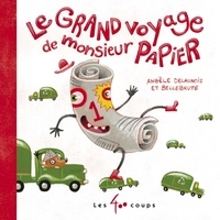 Angèle Delaunois et  Bellebrute - Grand voyage de monsieur Papier (Le).