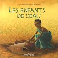 Angèle Delaunois et Gérard Frischeteau - Les enfants de l'eau.