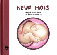 Angèle Delaunois et Geneviève Després - Neuf mois.