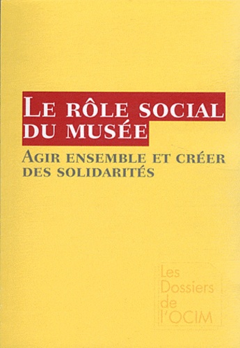 Angèle Fourès et Delphine Grisot - Le rôle social du musée - Agir ensemble et créer des solidarités.