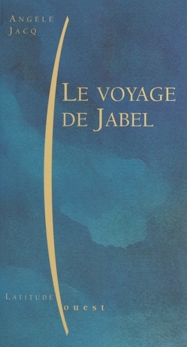 Le voyage de Jabel