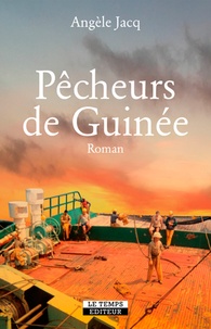 Angèle Jacq - Pêcheurs de Guinée.