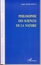 Angèle Kremer-Marietti - Philosophie des sciences de la nature.