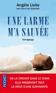 Téléchargez des ebooks pdf gratuits Une larme m'a sauvée par Angèle Lieby