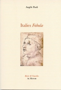 Angèle Paoli - Italies fabulae.