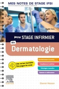Angéle Soria - Mon stage infirmier en dermatologie.