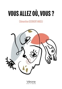 Téléchargements ebook gratuits epub Vous allez où, vous ? par Angeli clémentine Geeraert (French Edition) 