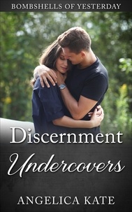  Angelica Kate - Discernment Undercovers - Bombshells of Yesterday, #2.