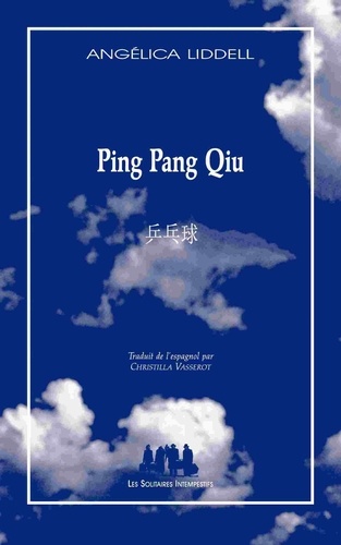 Angélica Liddell - Ping Pang Qiu.