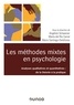 Angélick Schweizer et Maria Del Rio Carral - Les méthodes mixtes en psychologie - De la théorie à la pratique.
